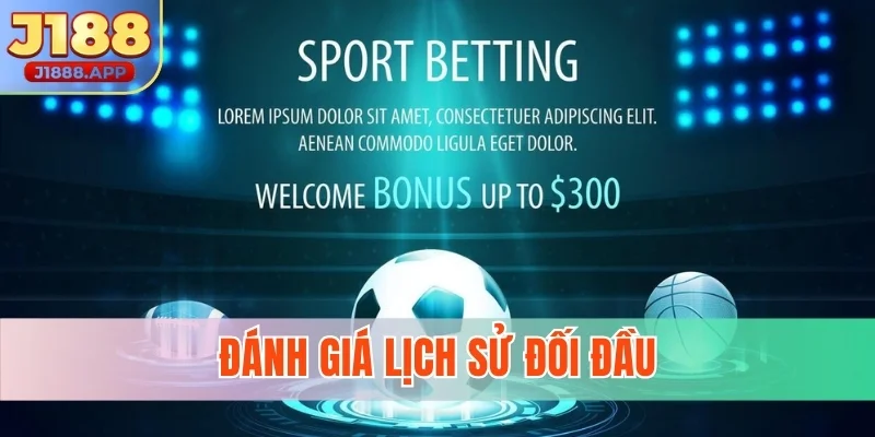 Đánh giá lịch sử đối đầu